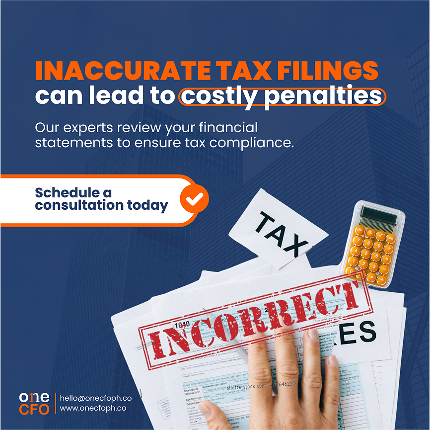 A marketing graphic from One CFO warning that 'Inaccurate Tax Filings can lead to costly penalties'. It features an overhead view of a hand stamping 'INCORRECT' in red on tax forms, with a calculator and 'TAX' labeled papers. A call to action reads 'Schedule a consultation today'